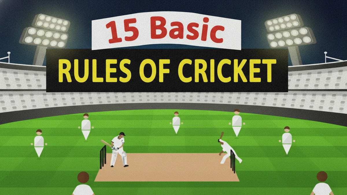 15 Basic Rules of Cricket Every Fan Should Know