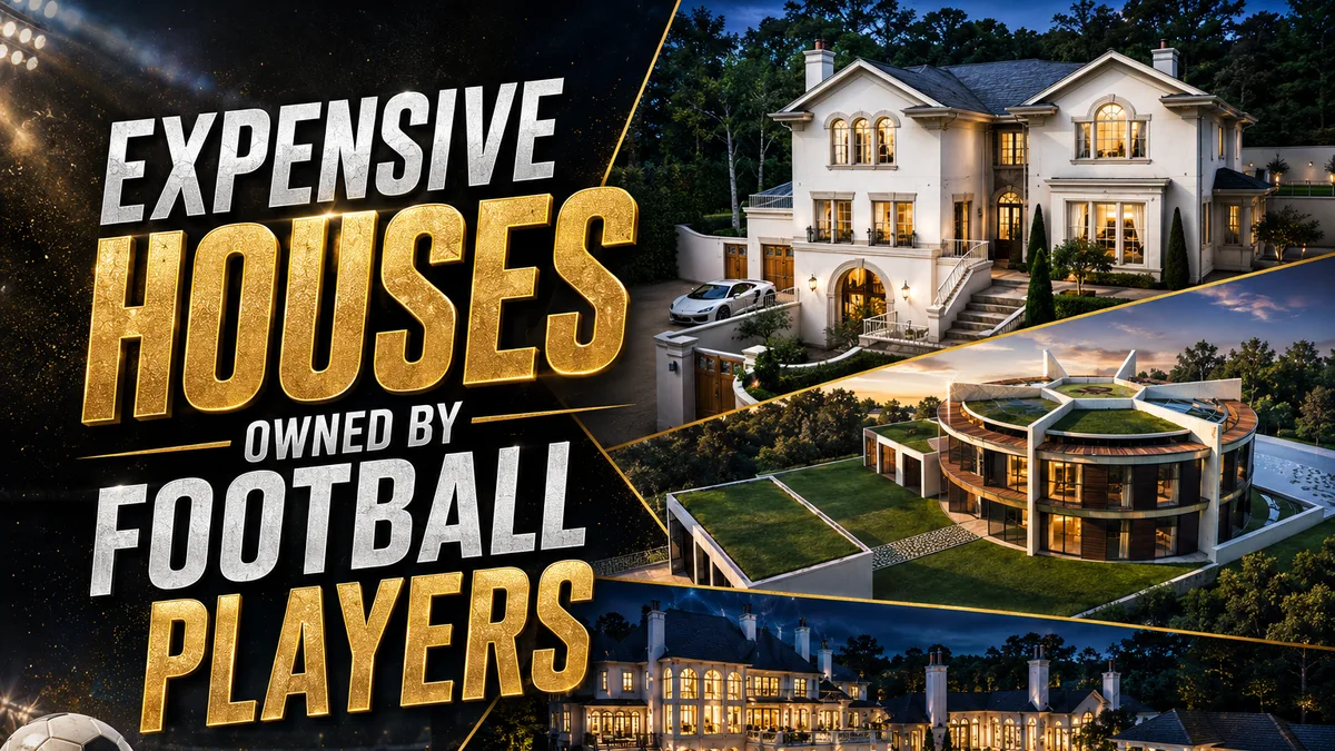 Expensive Houses Owned by Football Players: Mansions & Estates