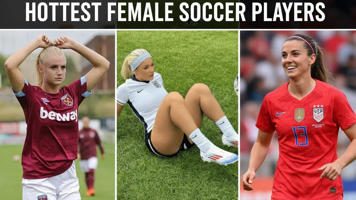 Hottest Female Soccer Players: Stars of the Women's Game