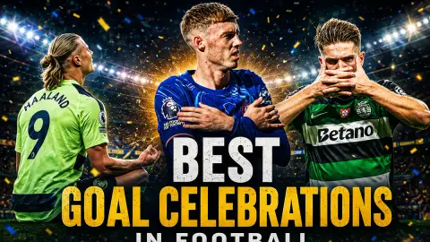 Best Goal Celebrations in Football History: Icons and Moments
