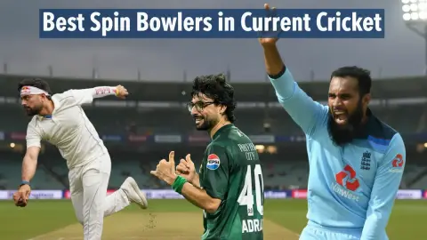Best Spin Bowlers in Current Cricket: Top Active Spinners