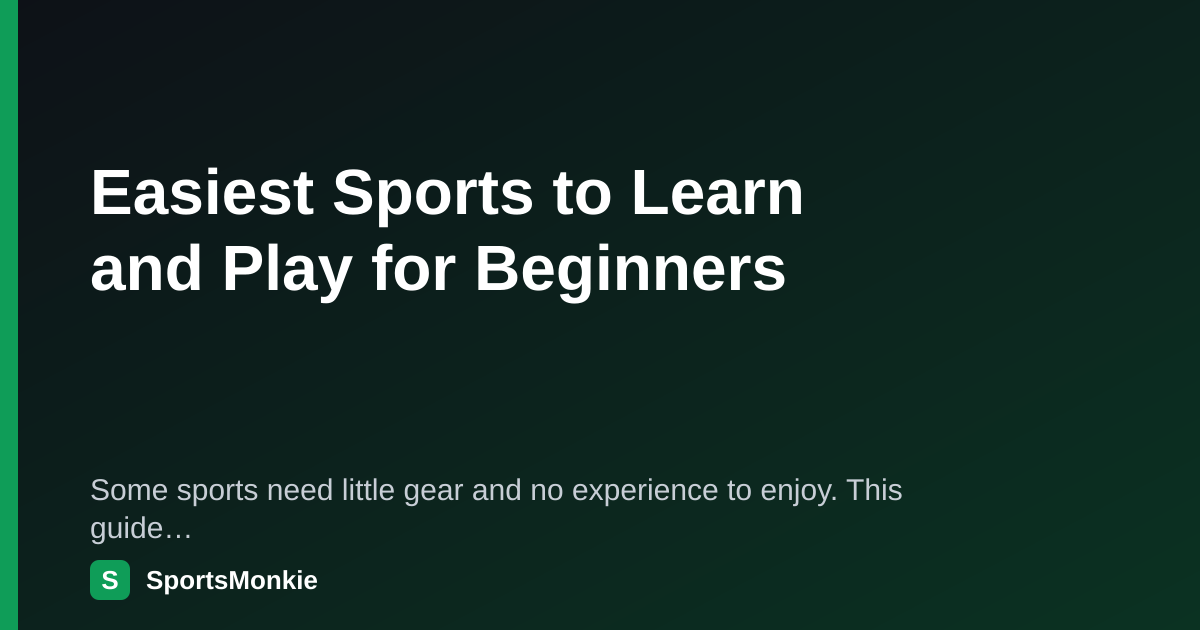 Easiest Sports to Learn and Play for Beginners