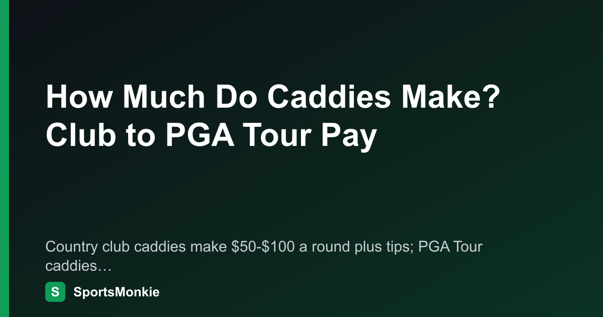 How Do Caddies Get Paid On The Pga Tour
