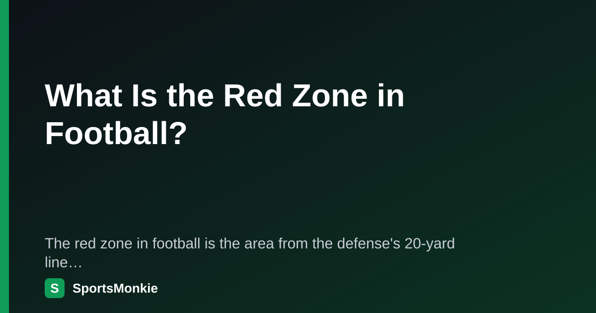 What Is the Red Zone in Football? | SportsMonkie