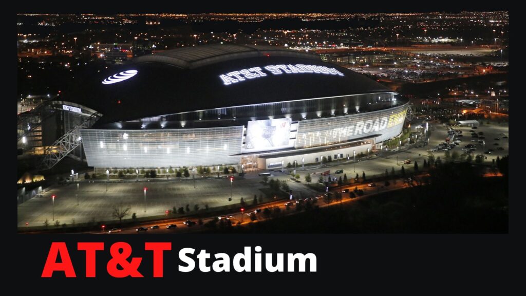 AT&T stadium is one of the biggest stadium in the world.