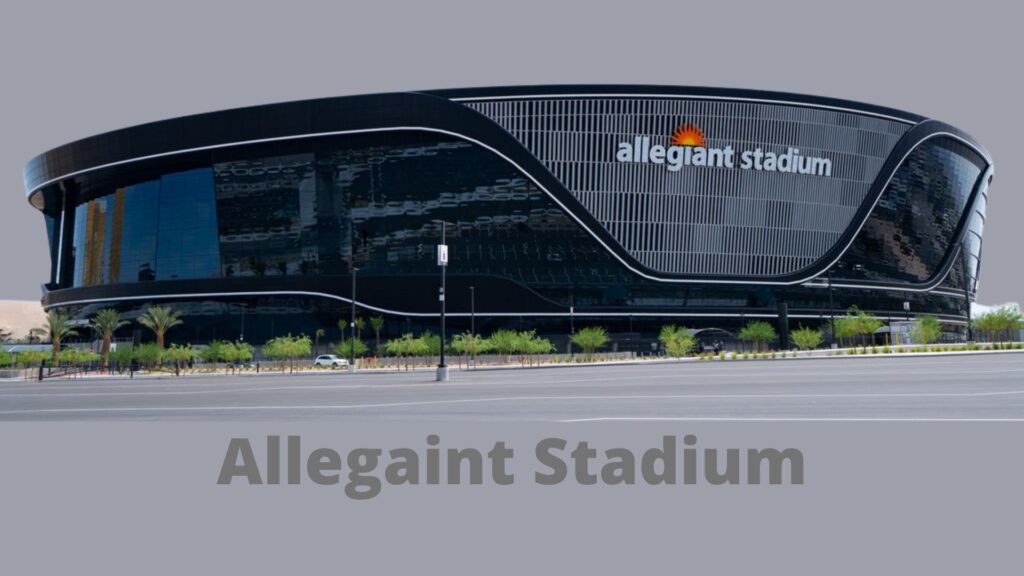 Allegiant Stadium is one of the biggest stadium in the world.