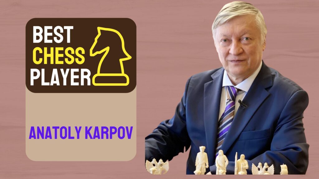 Anatoly Karpov is 12th best chess player off all times.
