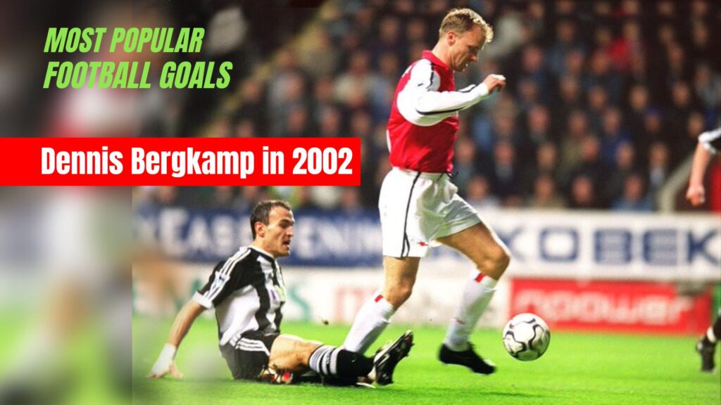 Dennis Bergkamp - most popular football goals