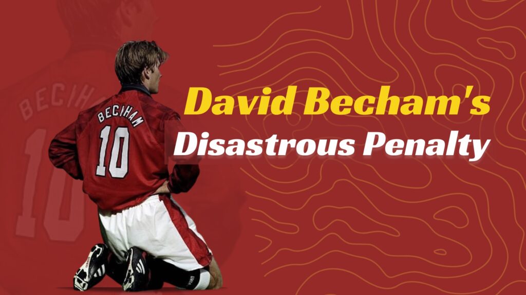 David Beckham's disastrous penalty 
