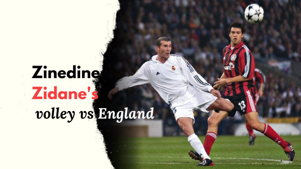 Zinedine Zidane's volley vs England 