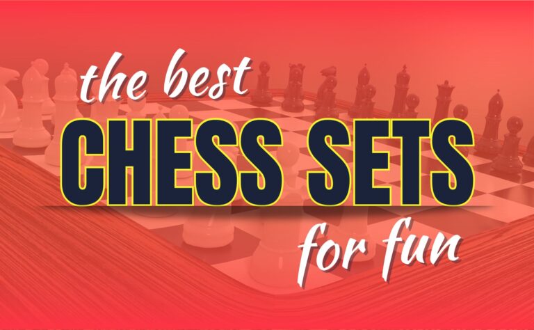 10 Best Chess Sets For Fun And Excitement