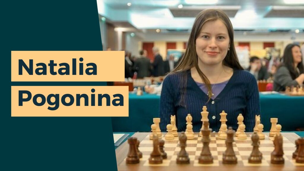 Natalia Pogonina  great female chess players