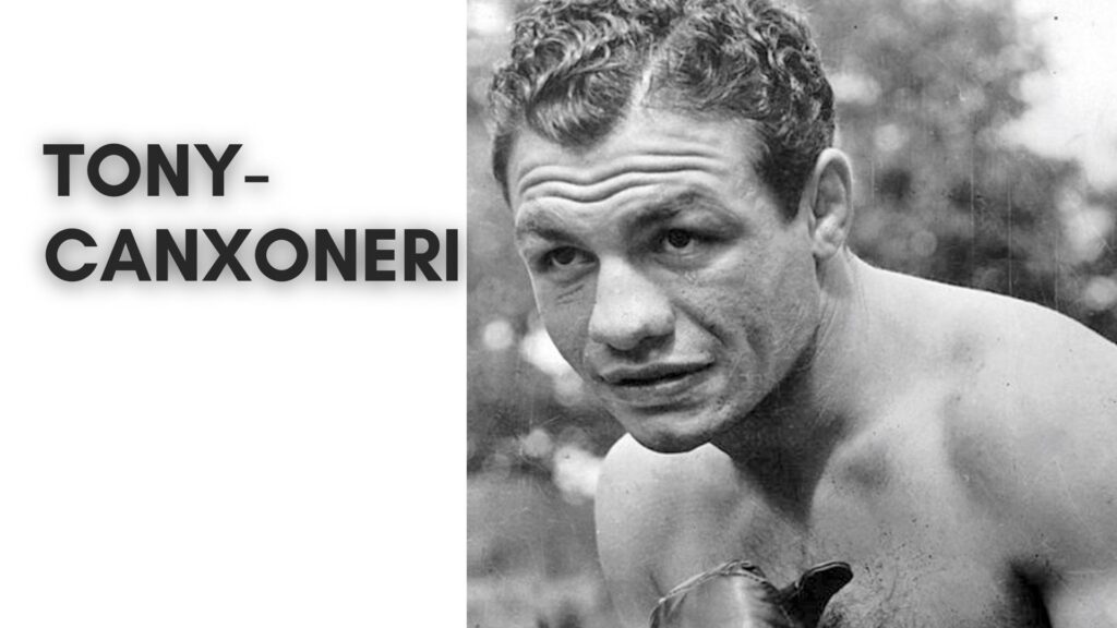 Tony Canxoneri was a no 4 greatest boxer of history.