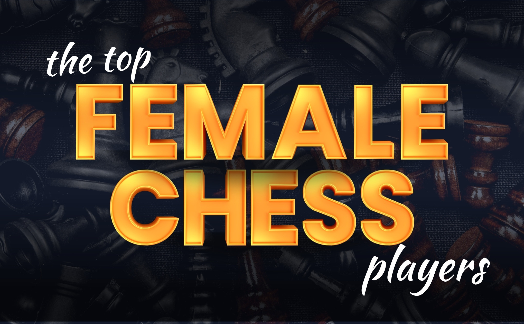 the top female chess players