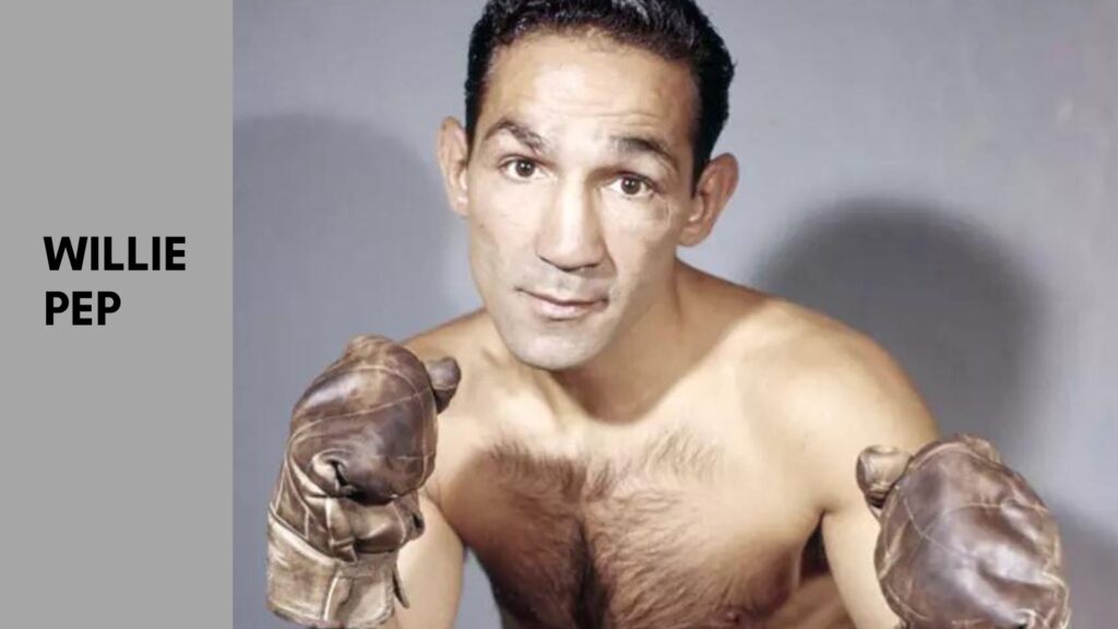 Willie Pepwas a no 7 greatest boxer of history.