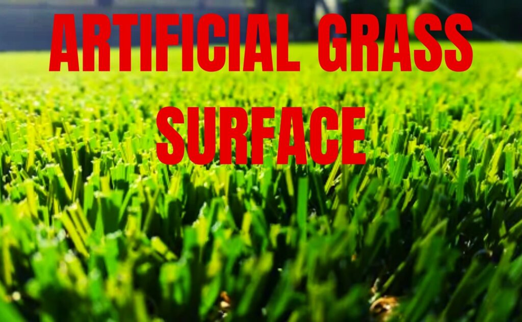 Artificial Grass Surface