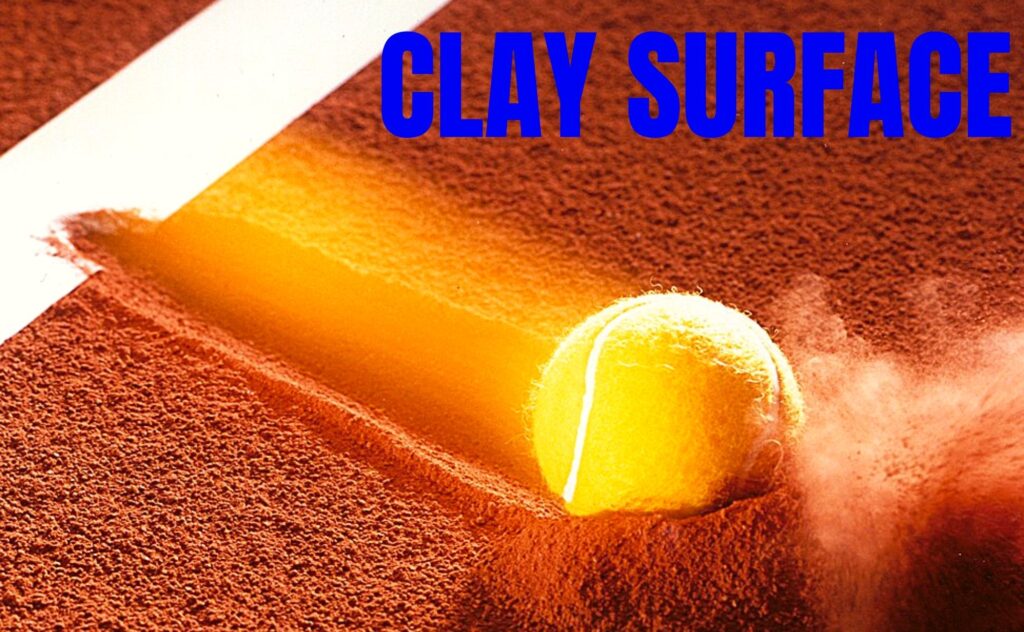 Clay Surface