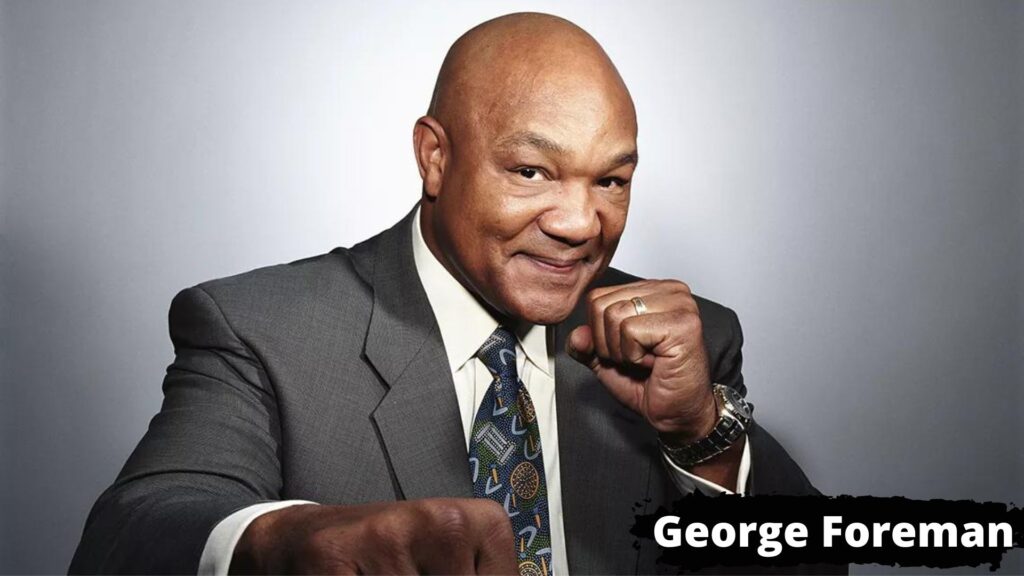 George Foreman has a net worth of about $300 million.