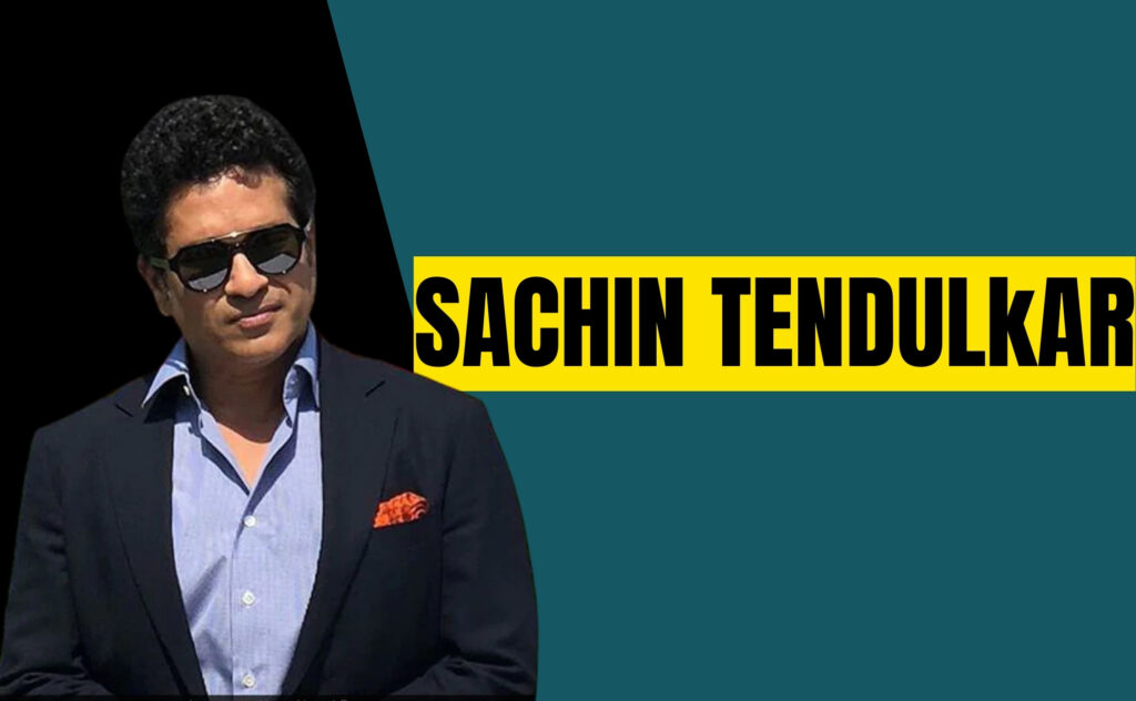 Sachin Tendulkar
