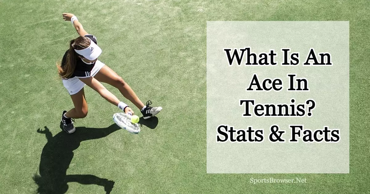 What Is An Ace In Tennis