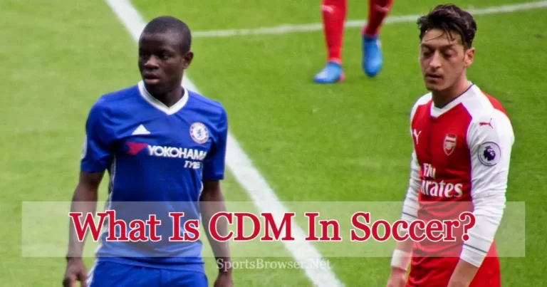 What Is CDM In Soccer