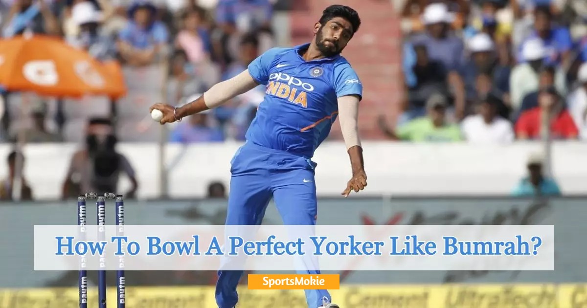 How to bowl a yorker like Jaspreet Bumrah?