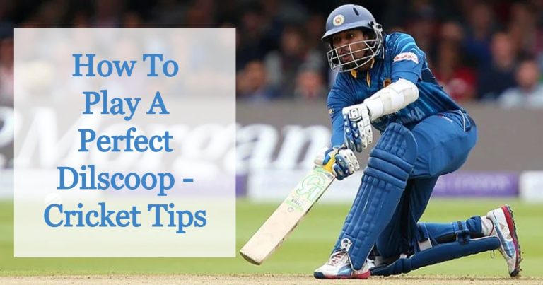 How to play the Dilscoop shot in cricket - Cricket Tips 2023