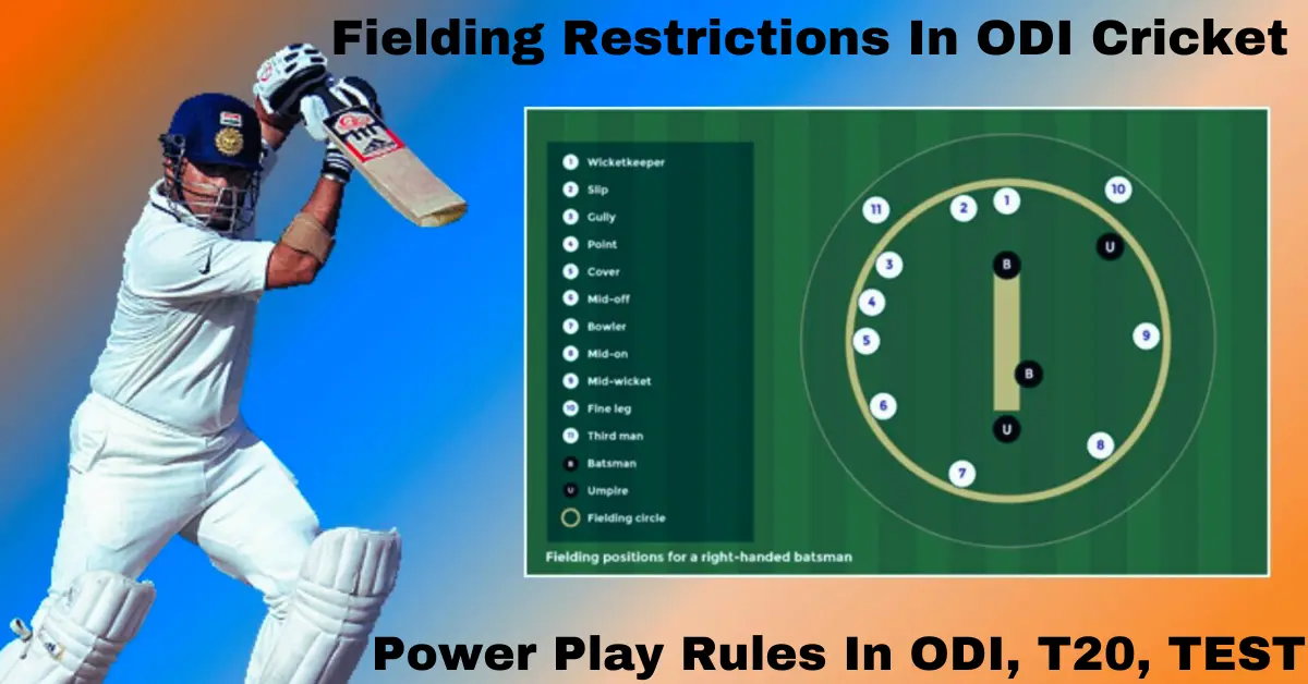 Fielding Restrictions In ODI Cricket